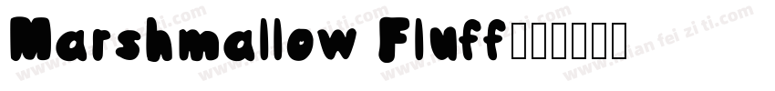 Marshmallow Fluff字体转换